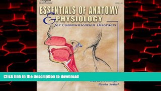 Buy books  Essentials of Anatomy and Physiology for Communication Disorders online to buy