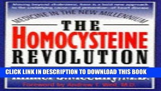 [PDF] The Homocysteine Revolution: Medicine for the New Millennium Full Online