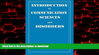 Read book  Introduction to Communication Science and Disorders (Singular Textbook)