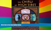 Must Have  The Chiru of High Tibet: A True Story  Buy Now