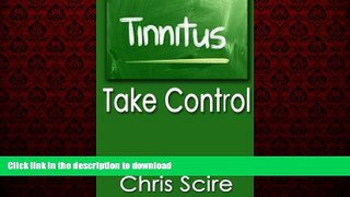 liberty book  Tinnitus: Take Control (Treatments For Tinnitus Relief) (Hearing Aids) (Volume 3)