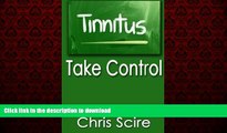 liberty book  Tinnitus: Take Control (Treatments For Tinnitus Relief) (Hearing Aids) (Volume 3)
