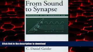 Best books  From Sound to Synapse: Physiology of the Mammalian Ear online to buy