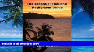 Best Buy Deals  The Essential Thailand Retirement Guide  Best Seller Books Most Wanted