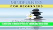 Best Seller Mindfulness for Beginners: 25 Easy Mindfulness Exercises to Help You Live in the