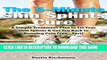 Best Seller The 5-Minute Shin Splints Cure: A Simple Treatment Plan to Fix Your Shin Splints   Get