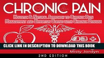 Best Seller Chronic Pain: Holistic   Natural Approach to Chronic Pain Management and Effective