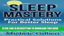 Best Seller Sleep Mastery: Practical Solutions For Better Sleep (apnea, sleep disorders,sleep for