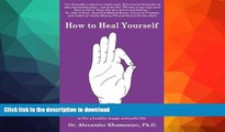 FAVORITE BOOK  How to Heal Yourself: 3 easy steps to Healing, Good Luck, Love and unlocking the