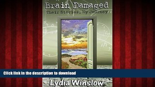 Best books  Brain Damaged: Their Stories, My Journey