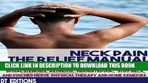 Best Seller NECK PAIN: THE RELIEF MANUAL: Spinal Stenosis, Arthritis, Herniated disc, Stiff neck