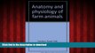 Best books  Anatomy and physiology of farm animals