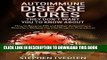 [PDF] Autoimmune Disease Cures they Don t Want You To Know About: How to Reverse MS and Other