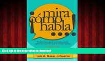Read book  Â¡Mira cÃ³mo habla...! (Spanish Edition)
