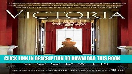 Read Now Victoria: A novel of a young queen by the Creator/Writer of the Masterpiece Presentation