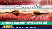 Best Seller Freedom From Asthma: What Everyone Ought To Know About Asthma (Pool of Bethesda)