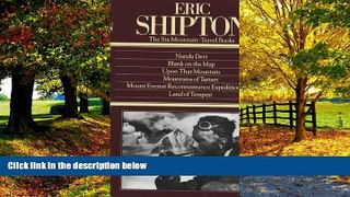 Best Buy Deals  Eric Shipton: The Six Mountain Travel Books  Full Ebooks Best Seller