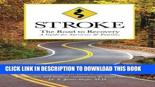 [PDF] STROKE: The Road to Recovery: A Guide for Survivors   Families Full Collection