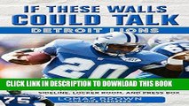 [PDF] If These Walls Could Talk: Detroit Lions: Stories From the Detroit Lions Sideline, Locker