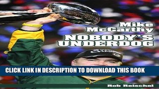 [PDF] Mike McCarthy Nobody s Underdog: Coach of the Green Bay Packers Popular Collection