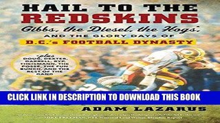 [PDF] Hail to the Redskins: Gibbs, the Diesel, the Hogs, and the Glory Days of D.C. s Football