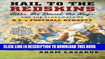 [PDF] Hail to the Redskins: Gibbs, the Diesel, the Hogs, and the Glory Days of D.C. s Football
