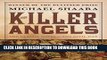 Read Now The Killer Angels: The Classic Novel of the Civil War (The Civil War: 1861-1865 Book 2)