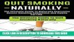 Best Seller Quit Smoking: The Ultimate Guide To Naturally Overcome Severe Smoking Addictions and