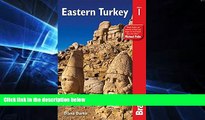 Ebook Best Deals  Eastern Turkey: The Bradt Travel Guide  Most Wanted