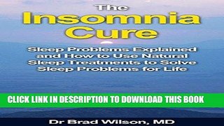 Best Seller The Insomnia Cure: Sleep Problems Explained and How to Use Natural Sleep Treatments to