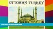 Ebook Best Deals  Ottomant Turkey: Islamic Architecture  Most Wanted
