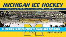 [PDF] Michigan Ice Hockey: Celebrating the All-Time Greats and Most Memorable Moments Popular