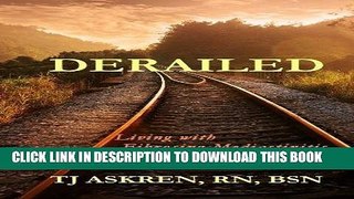 Best Seller Derailed: Living with Fibrosing Mediastinitis Free Download