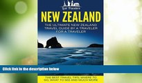 Deals in Books  New Zealand: The Ultimate New Zealand Travel Guide By A Traveler For A Traveler: