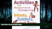 Read Activities for Responsive Caregiving: Infants, Toddlers, and Twos FullOnline