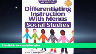Read Differentiating Instruction with Menus: Social Studies (Grades 3-5) (2nd ed.) FreeOnline Ebook