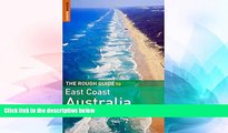 Must Have  The Rough Guide to East Coast Australia 1 (Rough Guide Travel Guides)  Most Wanted