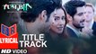 Tum Bin 2 [Title Song] – [Full Audio Song with Lyrics] – Tum Bin 2 [2016] Song By Ankit Tiwari FT. Neha Sharma & Aditya Seal & Aashim Gulati  [FULL HD] - (SULEMAN - RECORD)