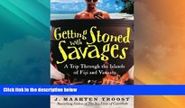Big Sales  Getting Stoned with Savages: A Trip Through the Islands of Fiji and Vanuatu  Premium