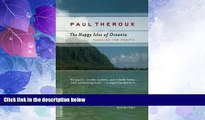 Deals in Books  The Happy Isles of Oceania: Paddling the Pacific  Premium Ebooks Online Ebooks