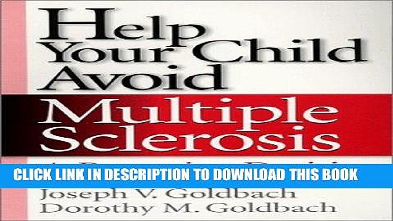 [PDF] Help Your Child Avoid Multiple Sclerosis, A Parenting Decision Full Online