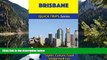 Best Deals Ebook  Brisbane Travel Guide (Quick Trips Series): Sights, Culture, Food, Shopping