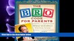 READ book  Bro Code for Parents: What to Expect When You re Awesome READ ONLINE