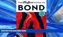 READ book  The Bluffer s Guide to Bond (Bluffer s Guides) Revised Edition by Mark Mason published