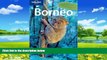 Best Buy Deals  Borneo (Lonely Planet Travel Guides)  Best Seller Books Most Wanted