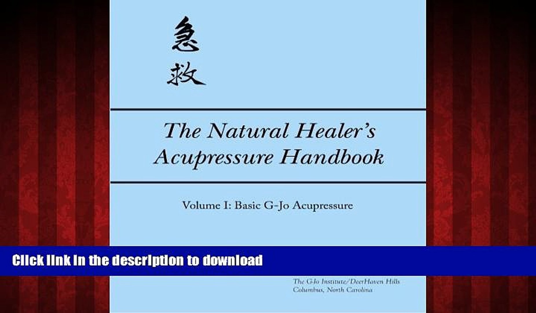 Best Book The Natural Healer S Acupressure Handbook Vol 1 G Jo Institute Self Health Series Video Dailymotion