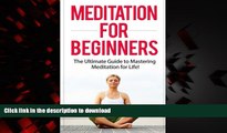 Buy book  Meditation for Beginners: The Ultimate Guide to Mastering Meditation for Life in 30