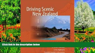 Big Deals  Driving Scenic New Zealand: A Guide to Touring New Zealand by Road  Most Wanted