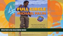 Best Buy Deals  Full Circle: One Man s Journey by Air, Train, Boat and Occasionally Very Sore