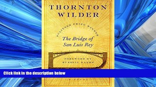 Read The Bridge of San Luis Rey: A Novel FullOnline Ebook